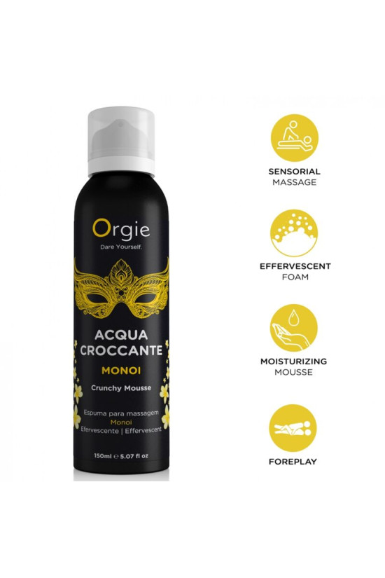 ORGIE - ACQUA CROCCANTE MONOI MOUSSE DA MASSAGGIO CROCCANTE 150 ML